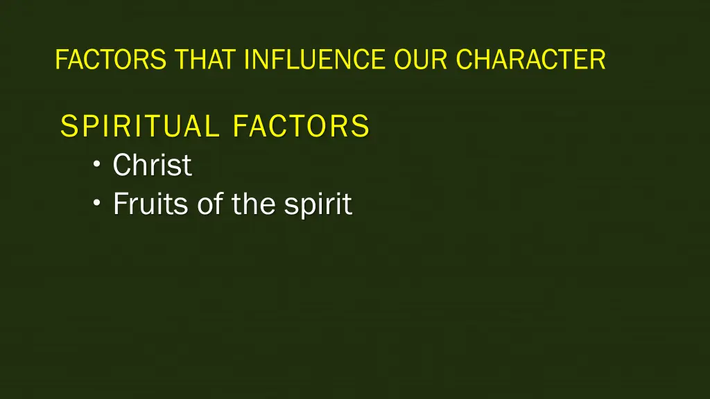 factors that influence our character 2