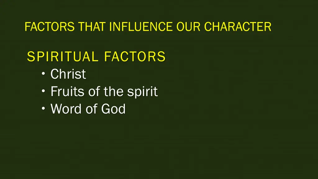 factors that influence our character 3