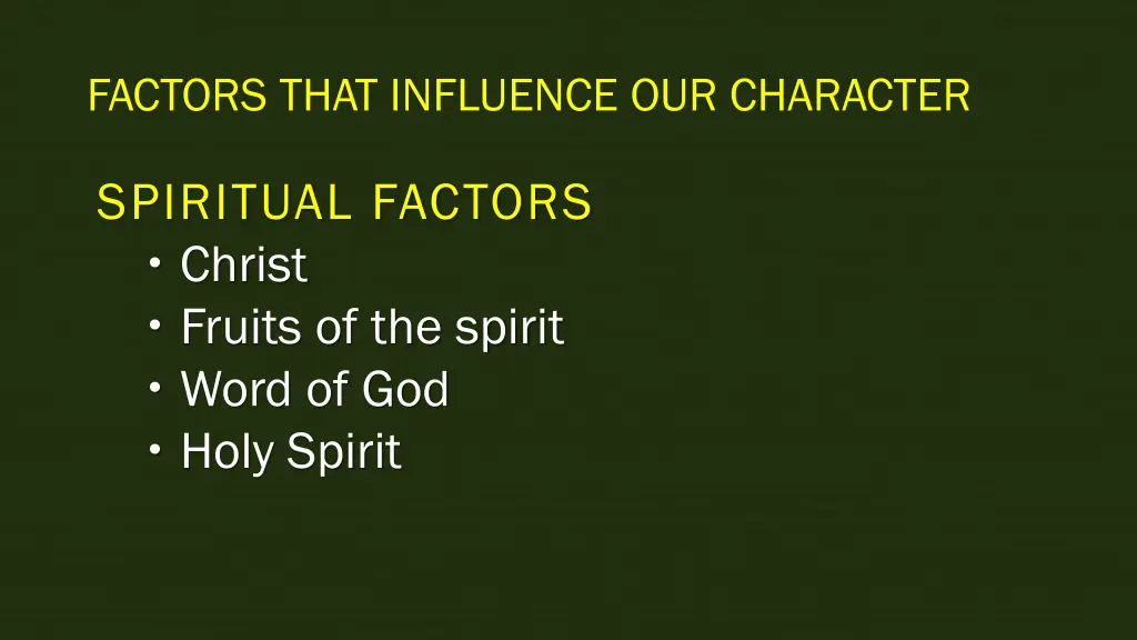 factors that influence our character 4