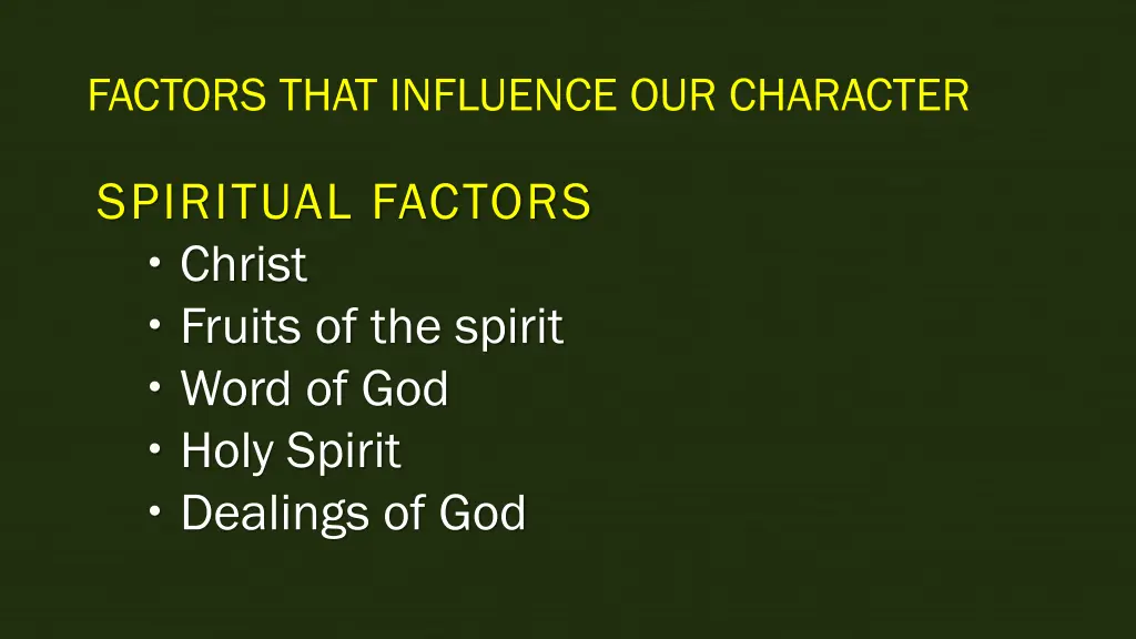 factors that influence our character 5