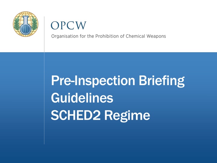 pre inspection briefing guidelines sched2 regime