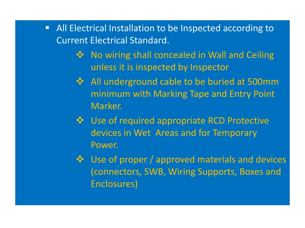 all electrical installation to be inspected