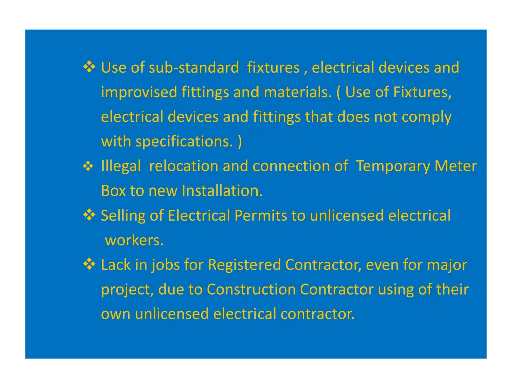 use of sub standard fixtures electrical devices