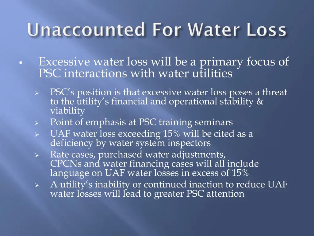 excessive water loss will be a primary focus