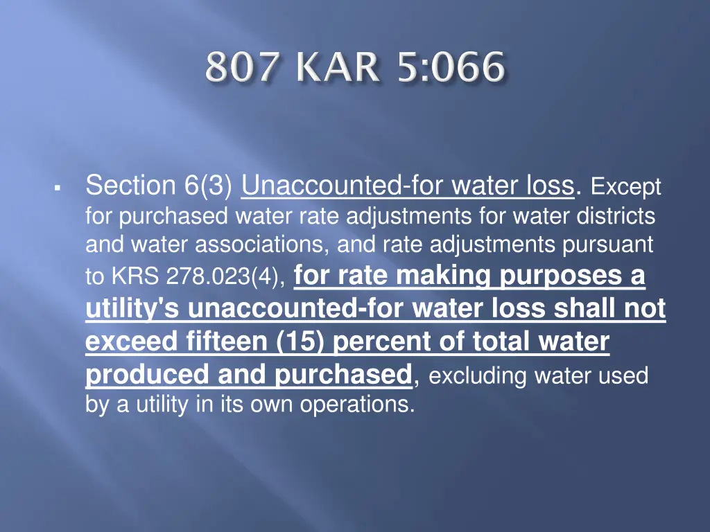 section 6 3 unaccounted for water loss except