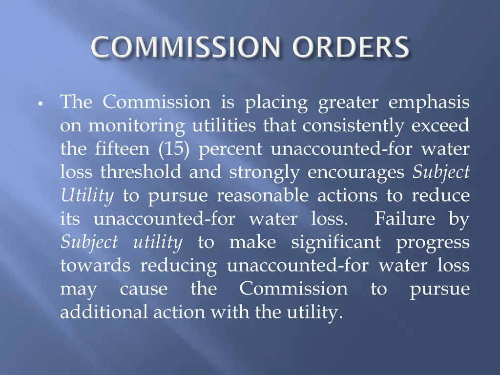 the commission is placing greater emphasis