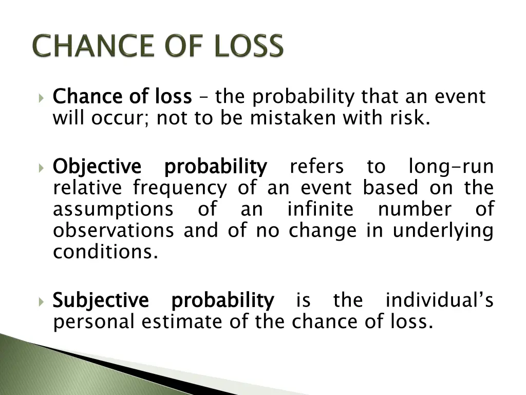 chance of will occur not to be mistaken with risk