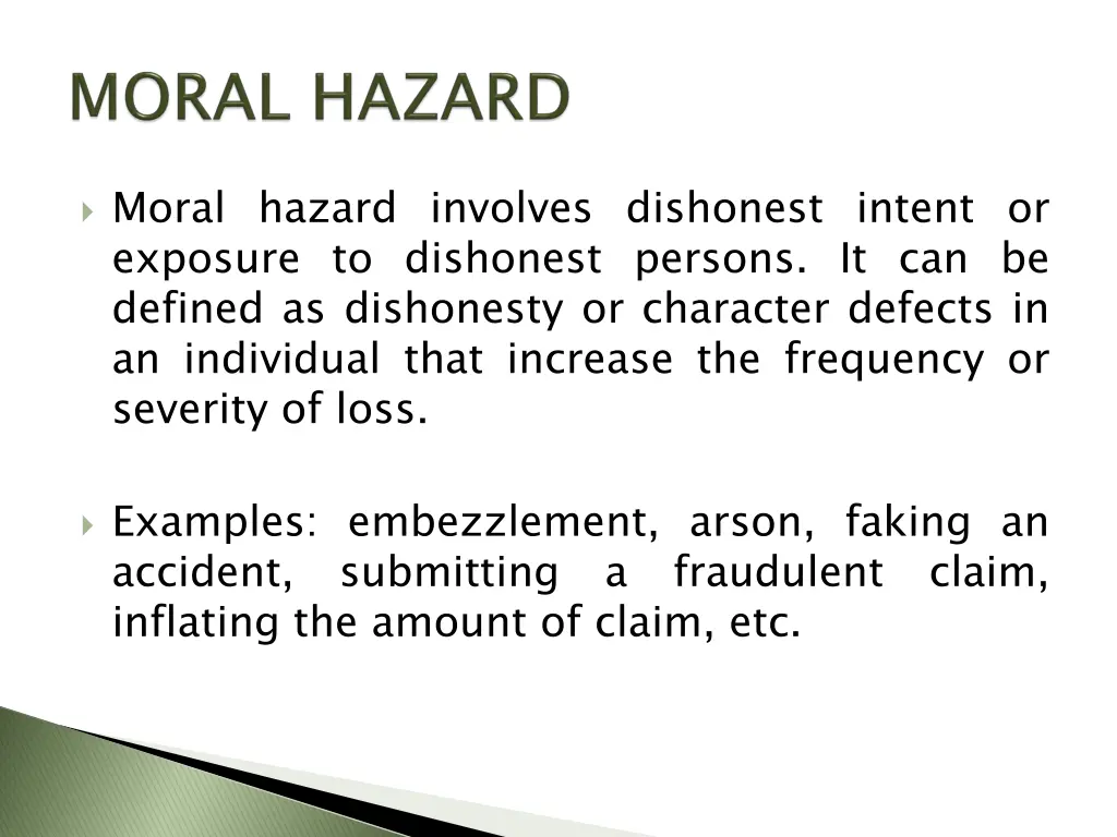 moral hazard involves dishonest intent