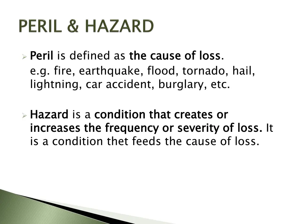 peril e g fire earthquake flood tornado hail