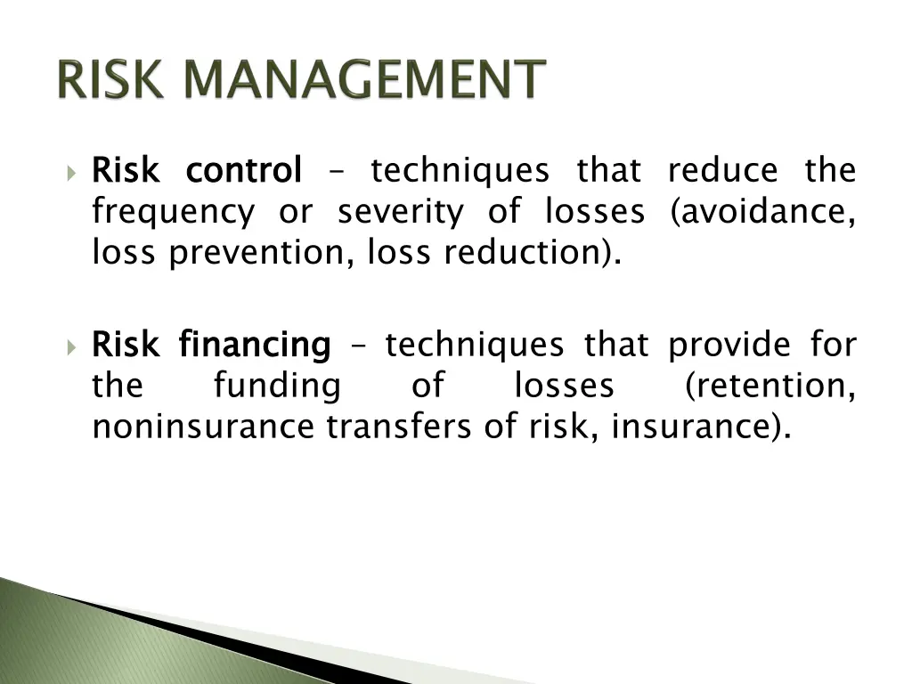 risk frequency or severity of losses avoidance