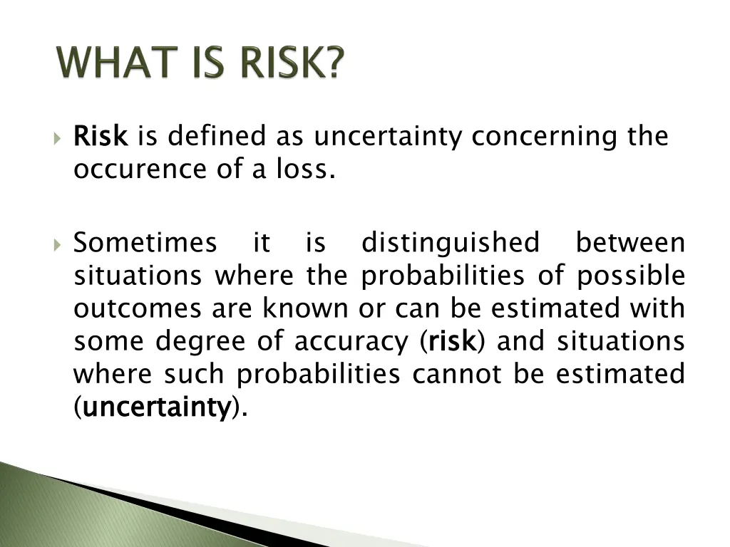 risk occurence of a loss