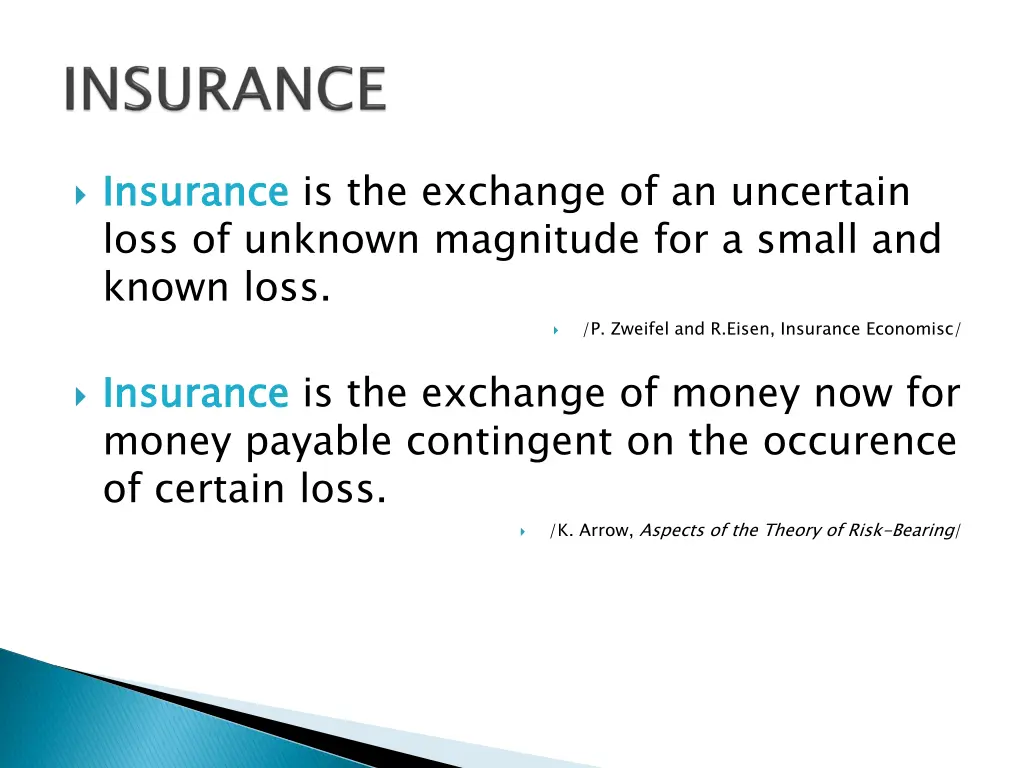 insurance loss of unknown magnitude for a small