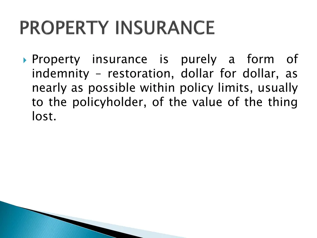 property indemnity restoration dollar for dollar