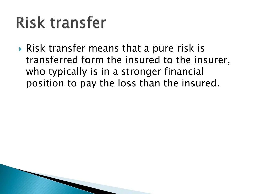 risk transfer means that a pure risk