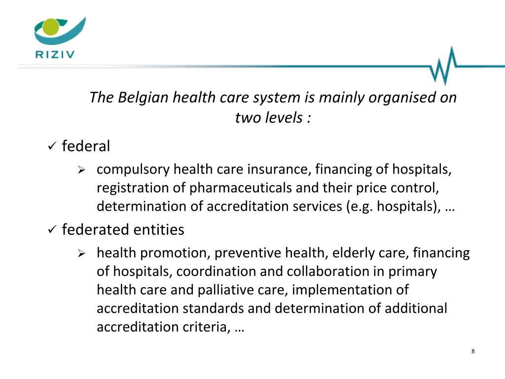 the belgian health care system is mainly