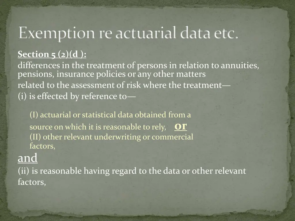 exemption re actuarial data etc