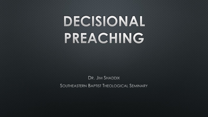 decisional preaching