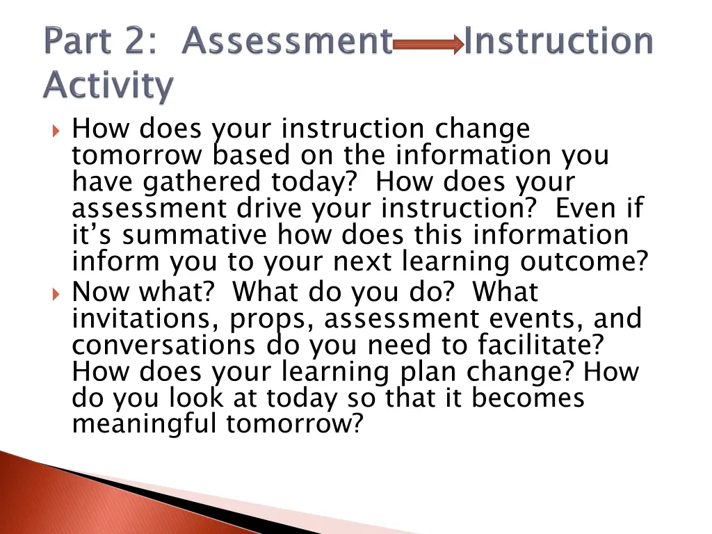 how does your instruction change tomorrow based