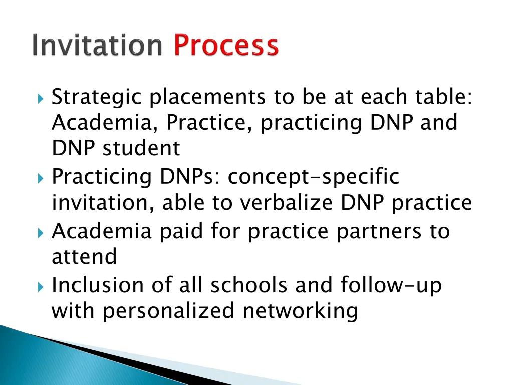 strategic placements to be at each table academia