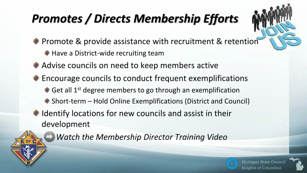 promotes directs membership efforts