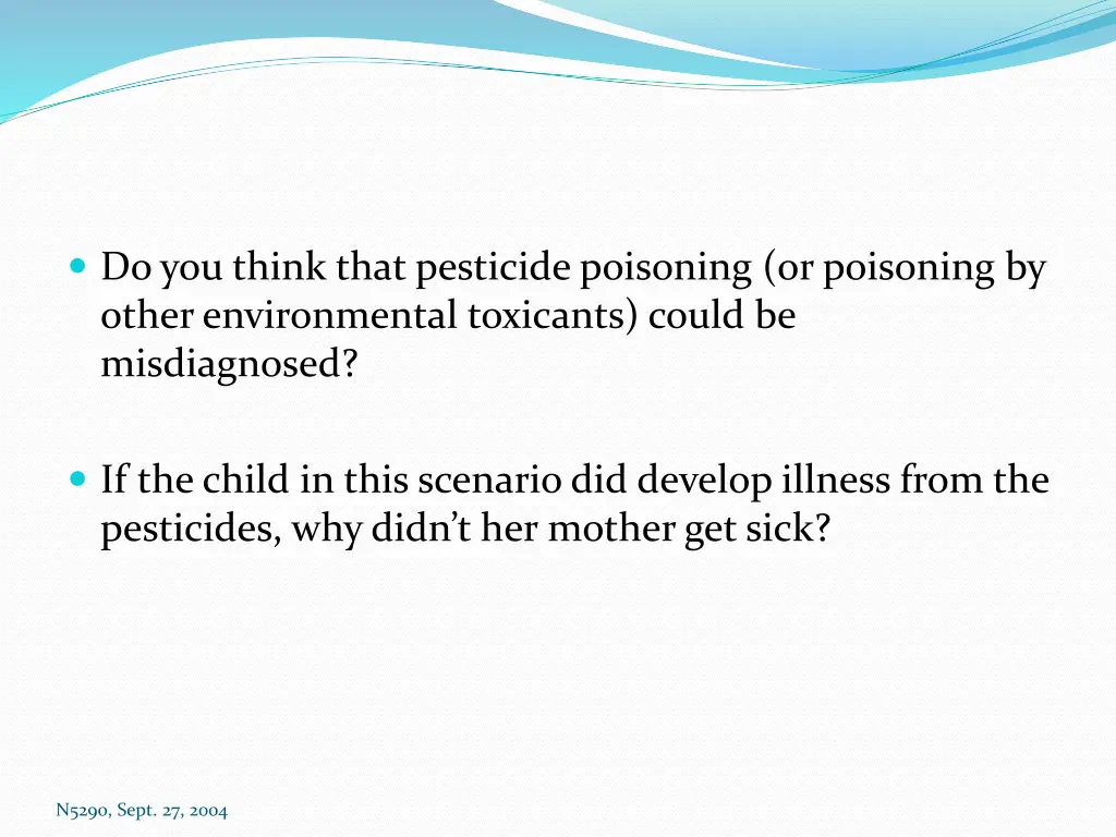 do you think that pesticide poisoning