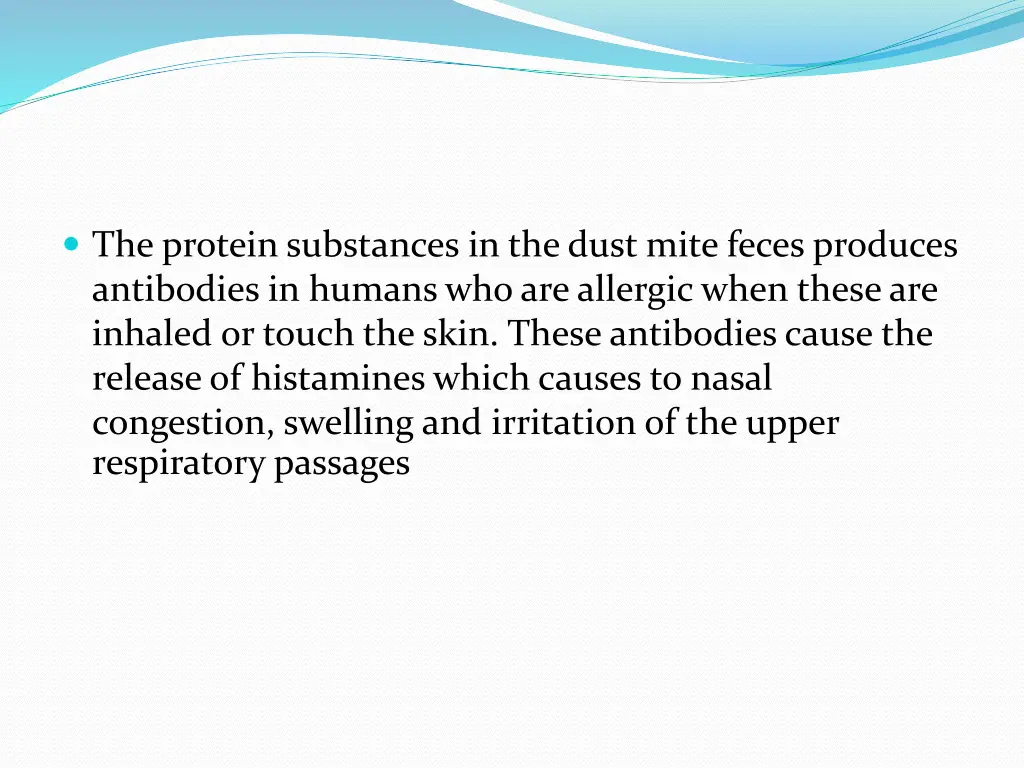 the protein substances in the dust mite feces