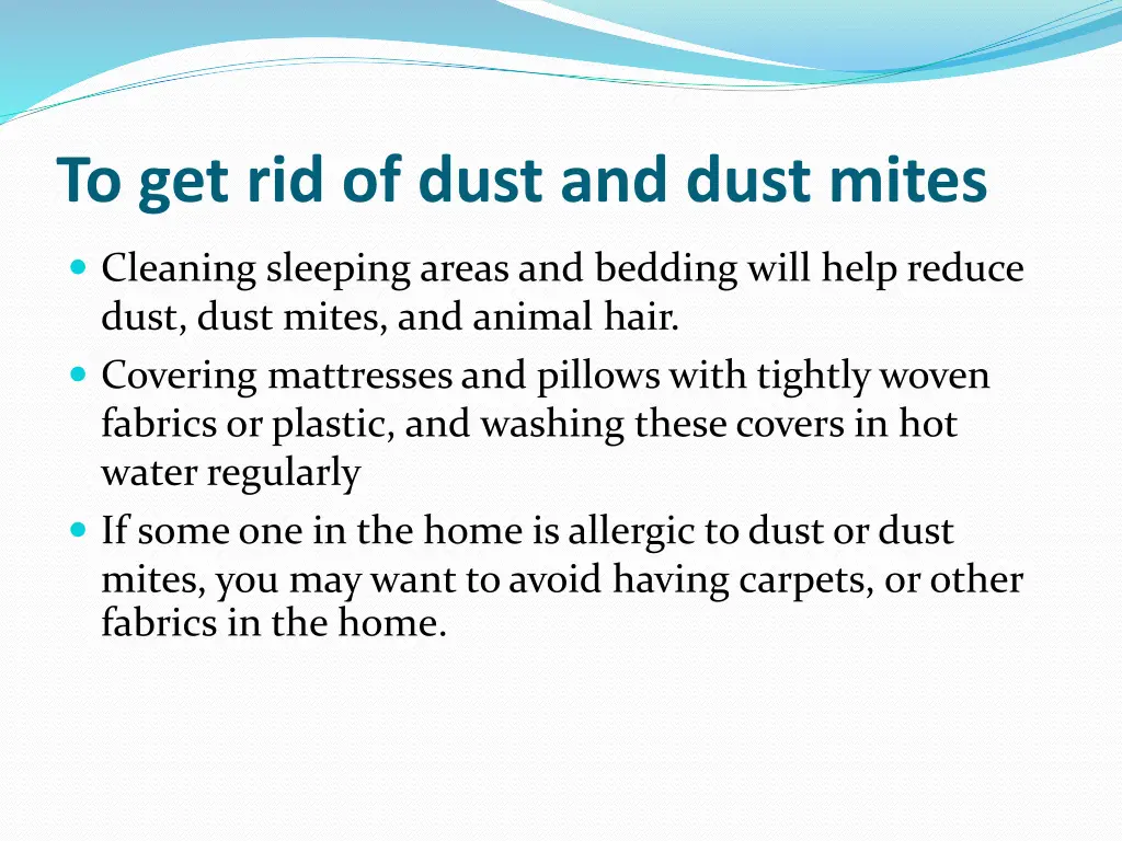 to get rid of dust and dust mites