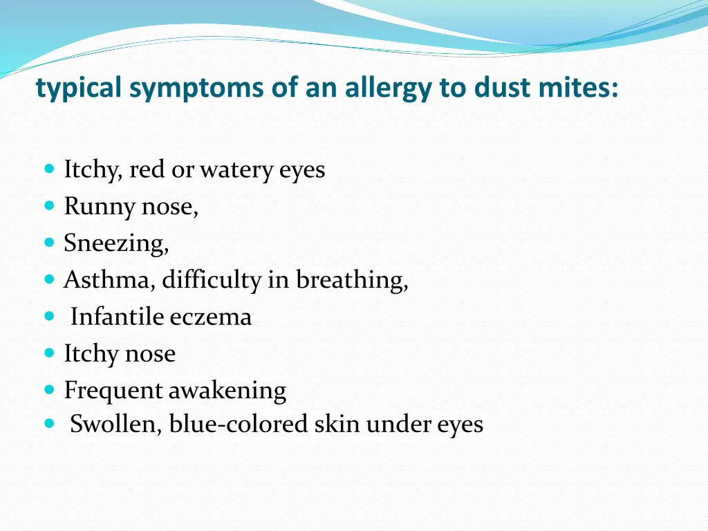 typical symptoms of an allergy to dust mites