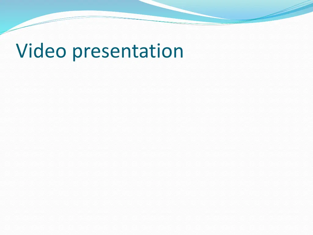 video presentation 1