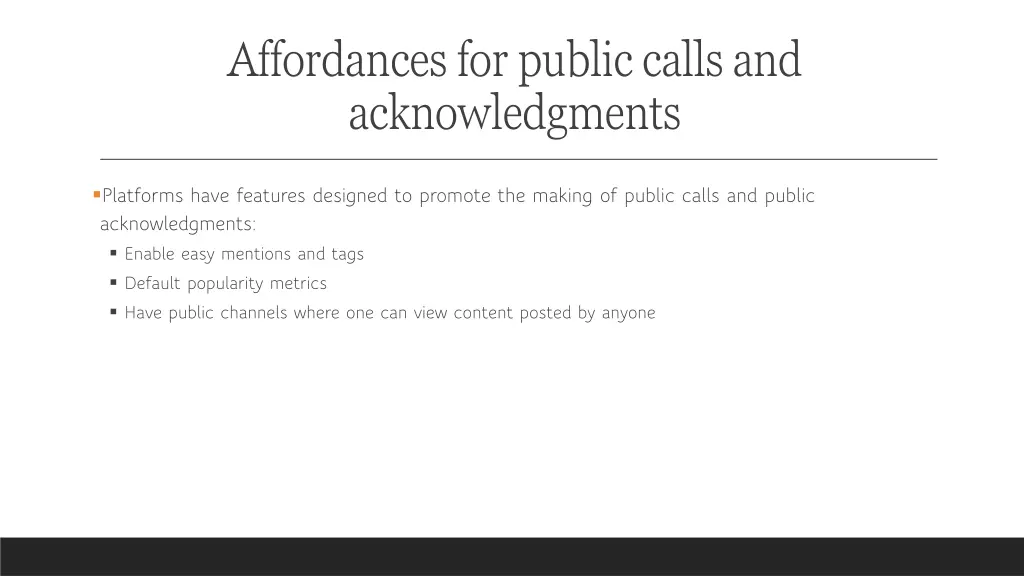 affordances for public calls and acknowledgments