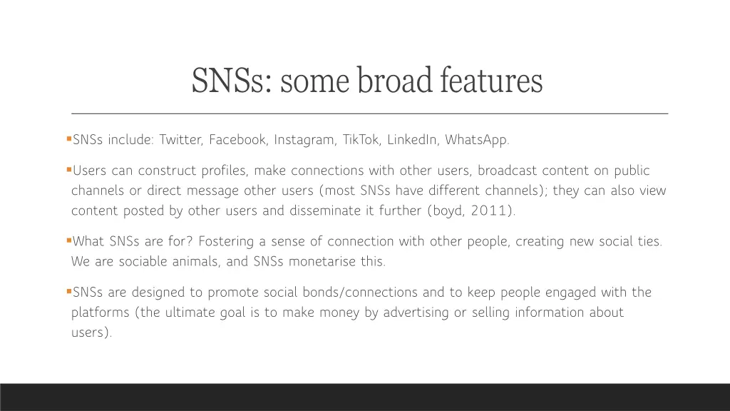 snss some broad features