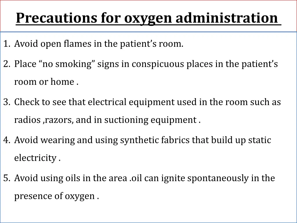 precautions for oxygen administration