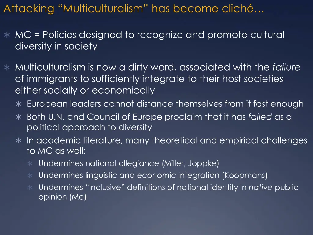 attacking multiculturalism has become clich