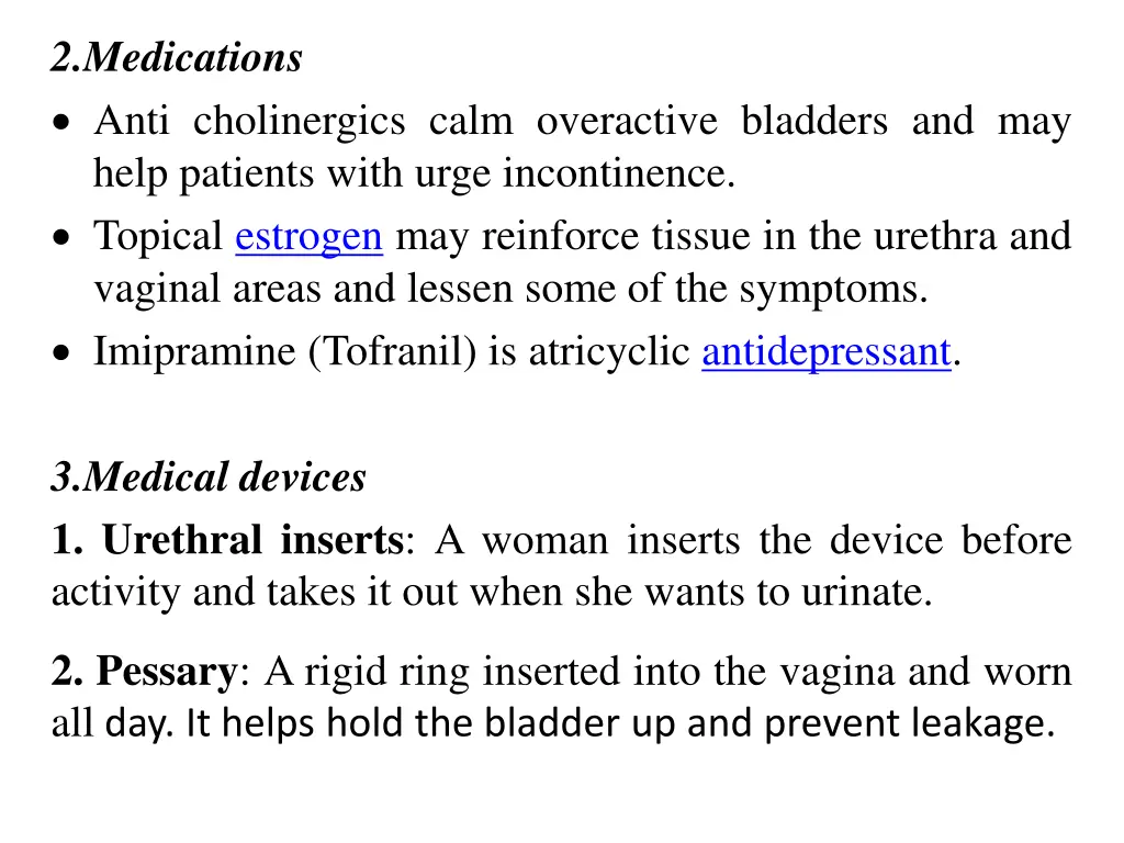 2 medications anti cholinergics calm overactive