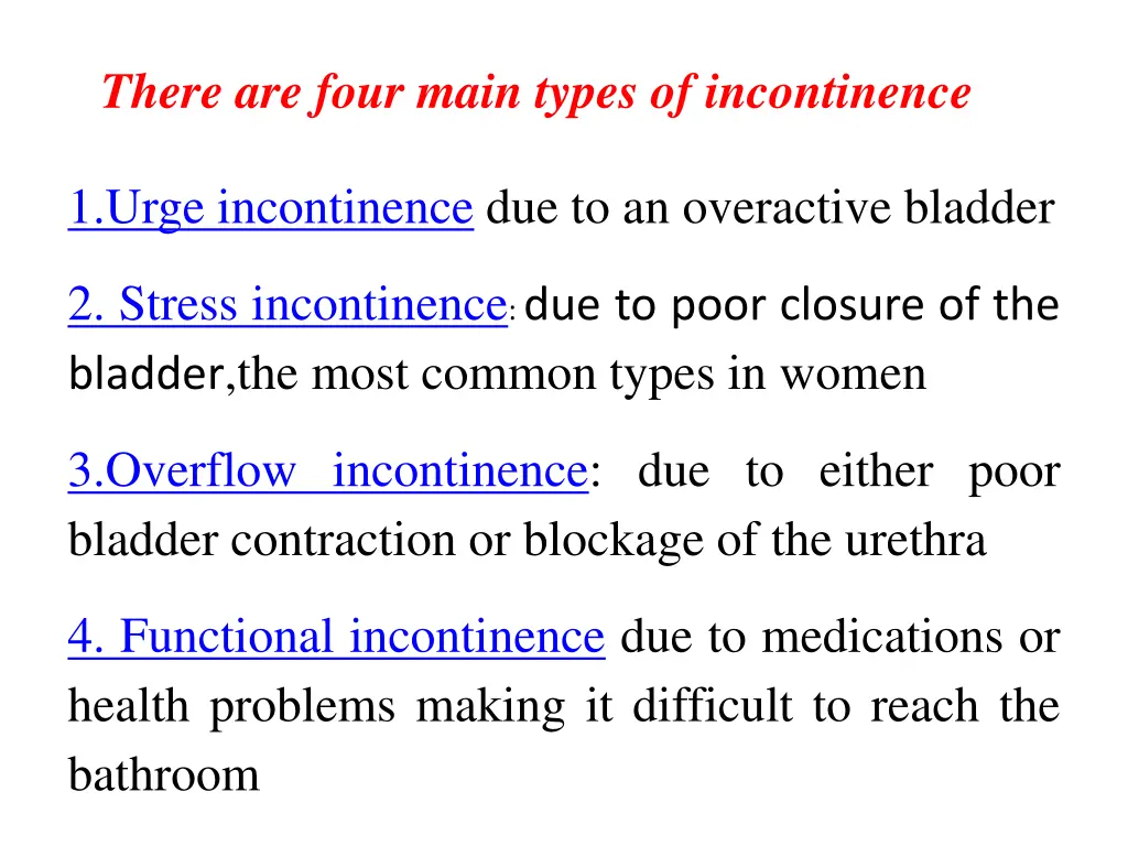 there are four main types of incontinence