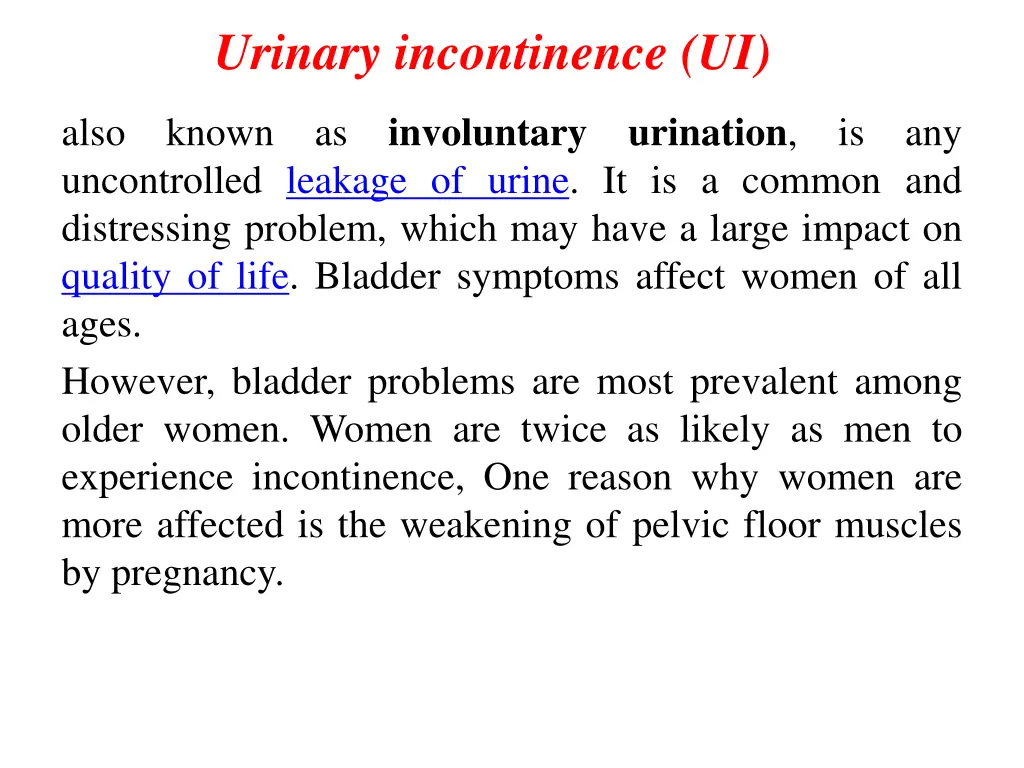 urinary incontinence ui