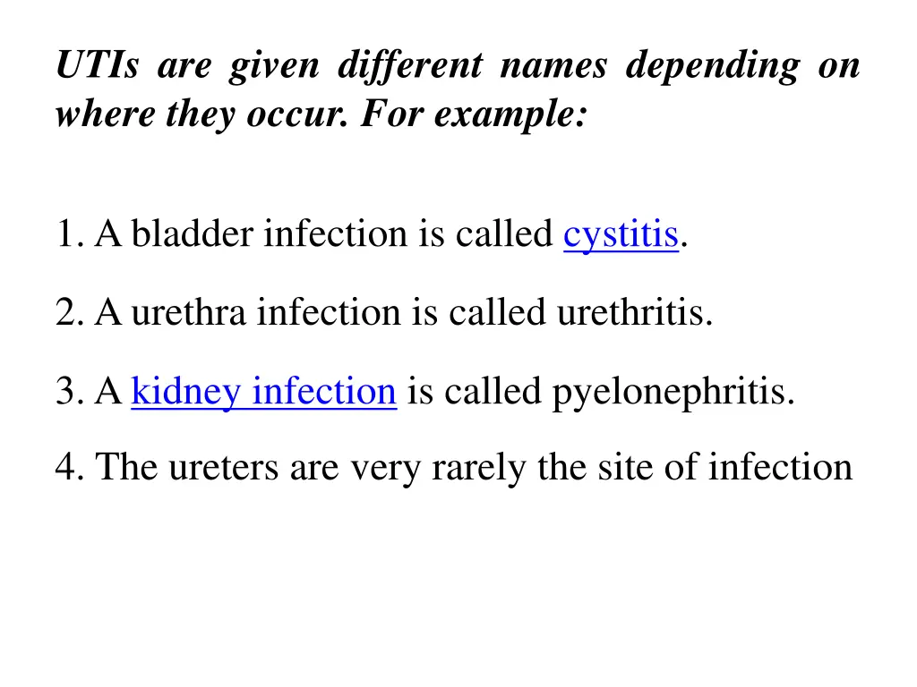 utis are given different names depending on where