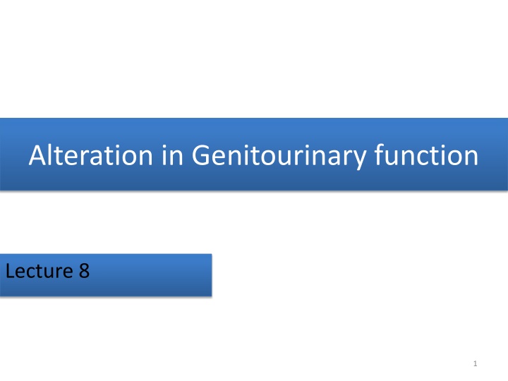 alteration in genitourinary function