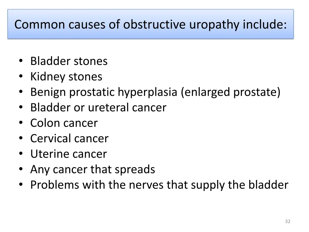 common causes of obstructive uropathy include