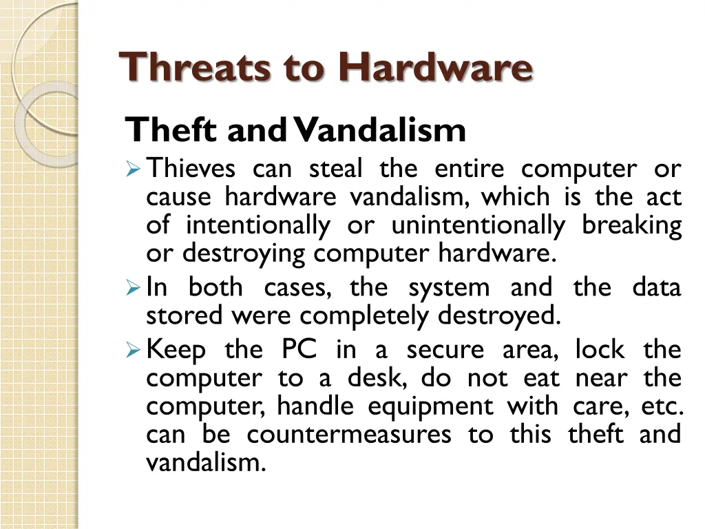 threats to hardware theft and vandalism thieves