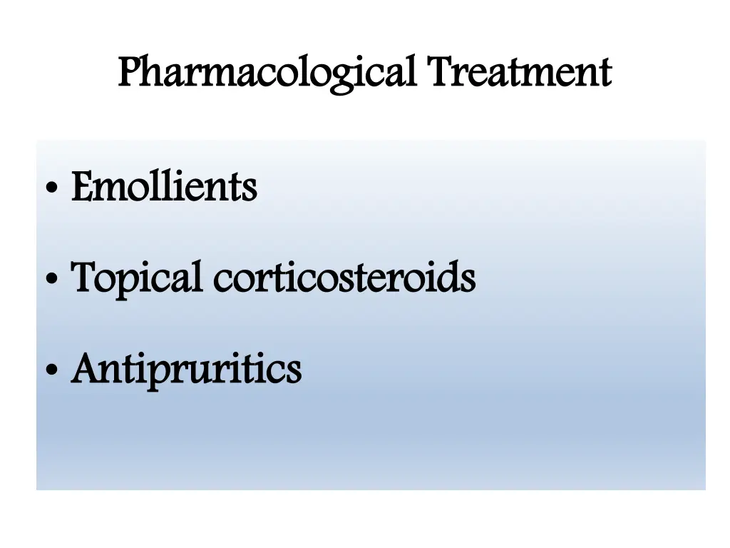 pharmacological treatment