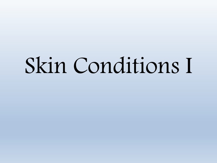 skin conditions i