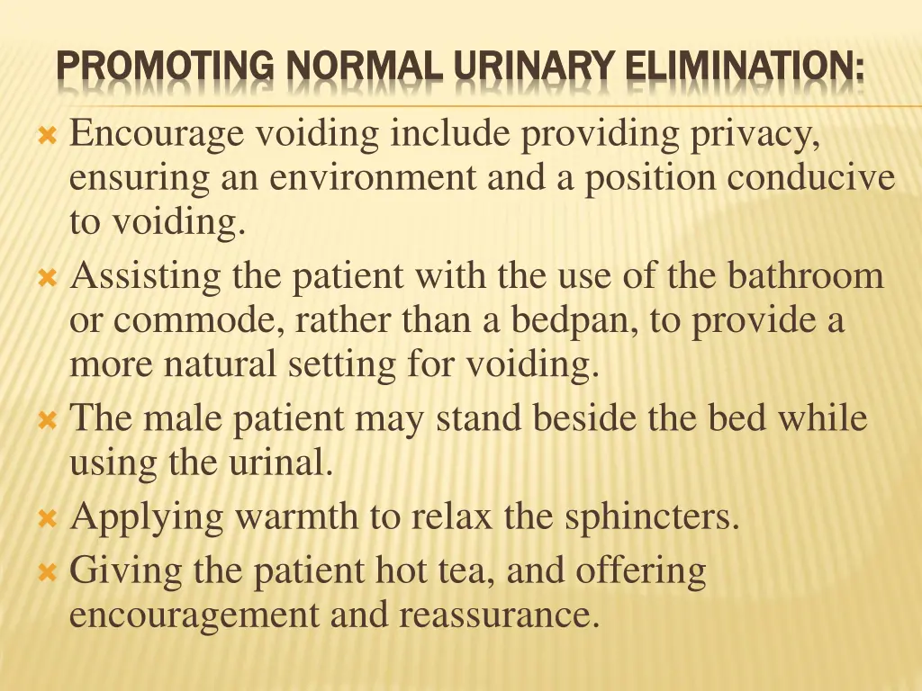 promoting normal urinary elimination promoting