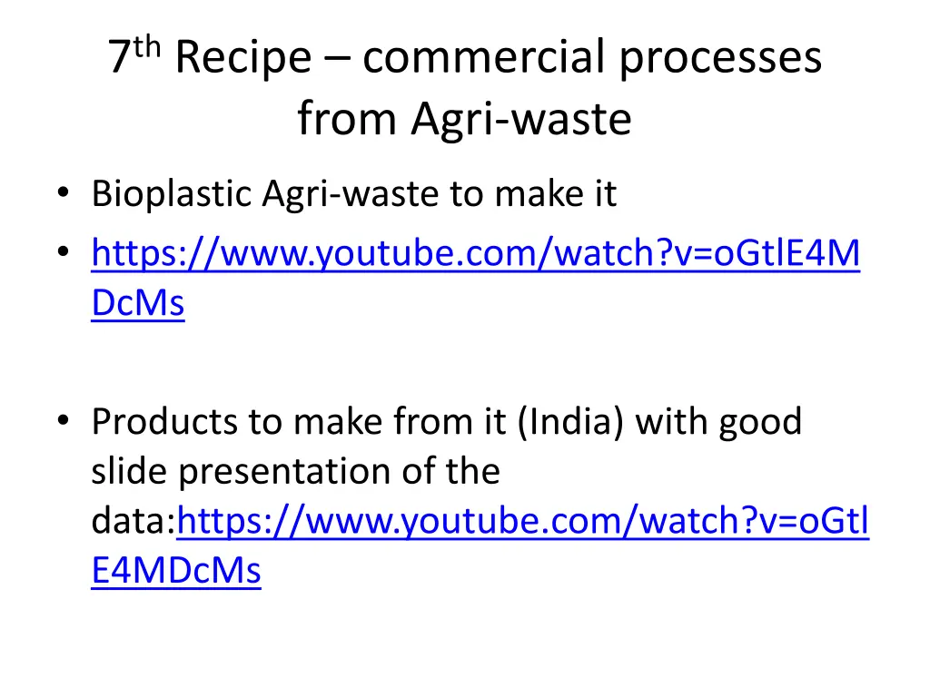 7 th recipe commercial processes from agri waste