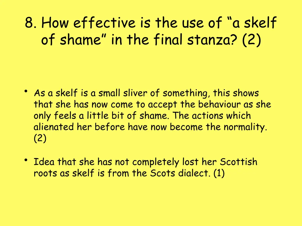 8 how effective is the use of a skelf of shame