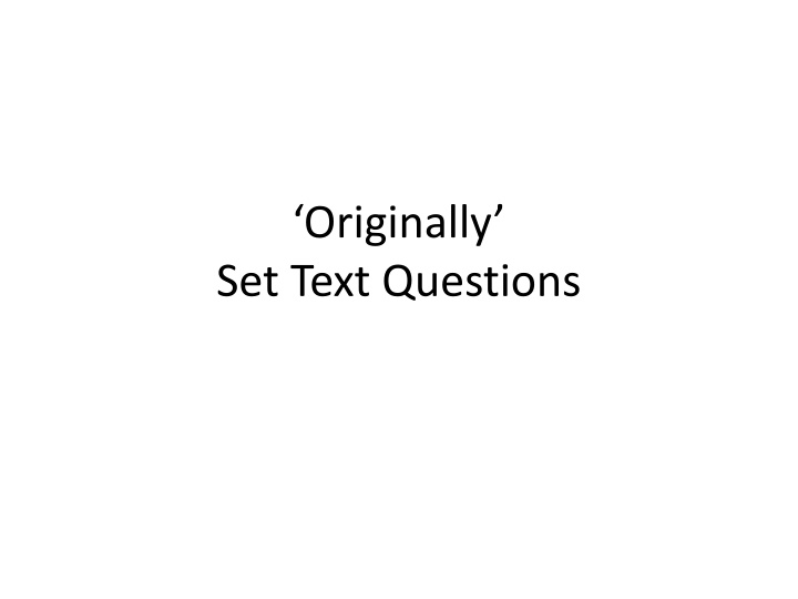 originally set text questions