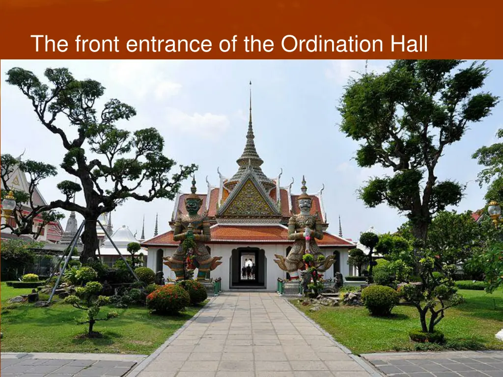 the front entrance of the ordination hall