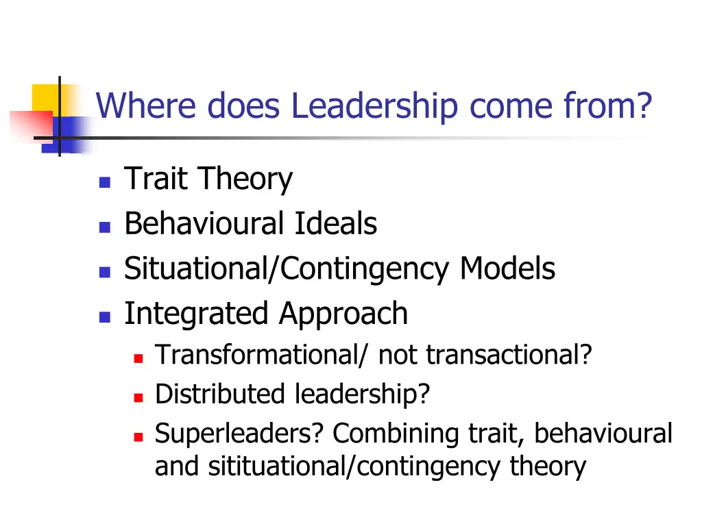 where does leadership come from