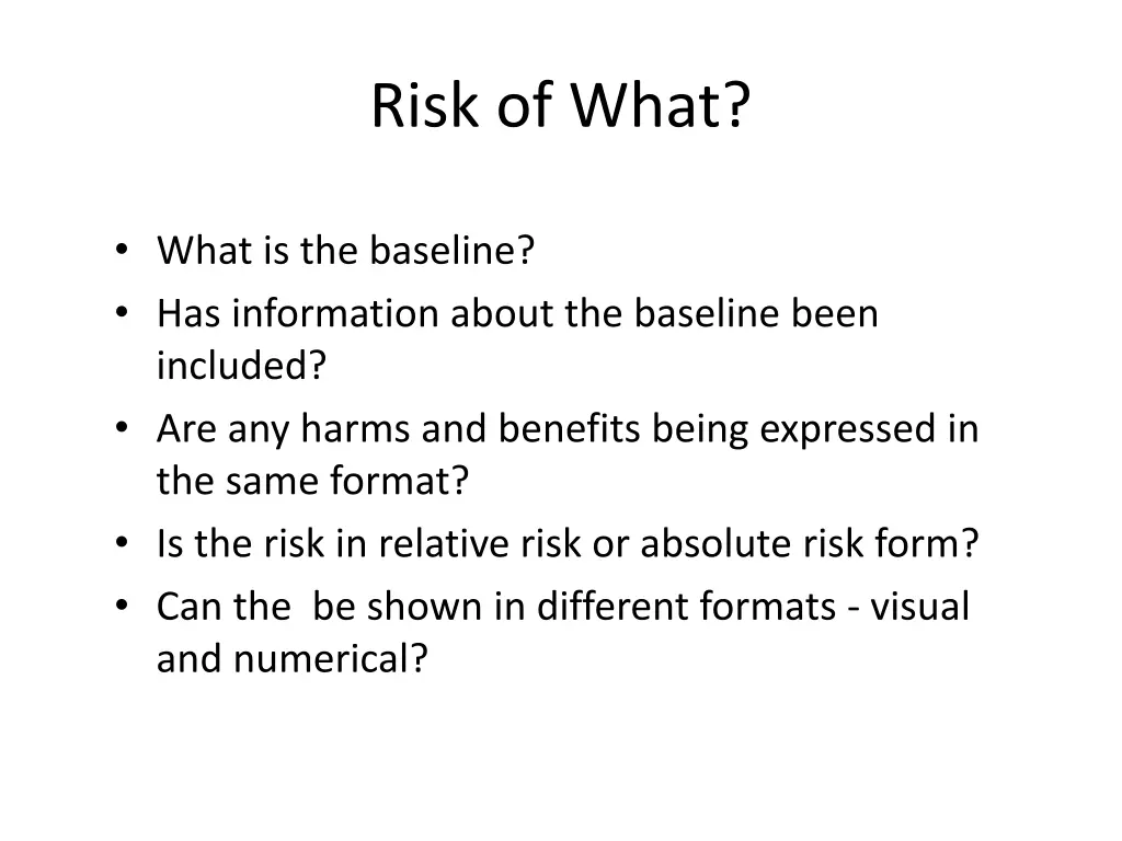 risk of what