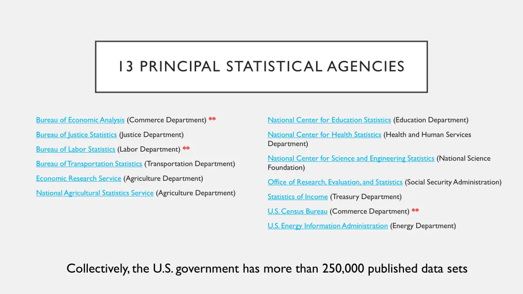 13 principal statistical agencies